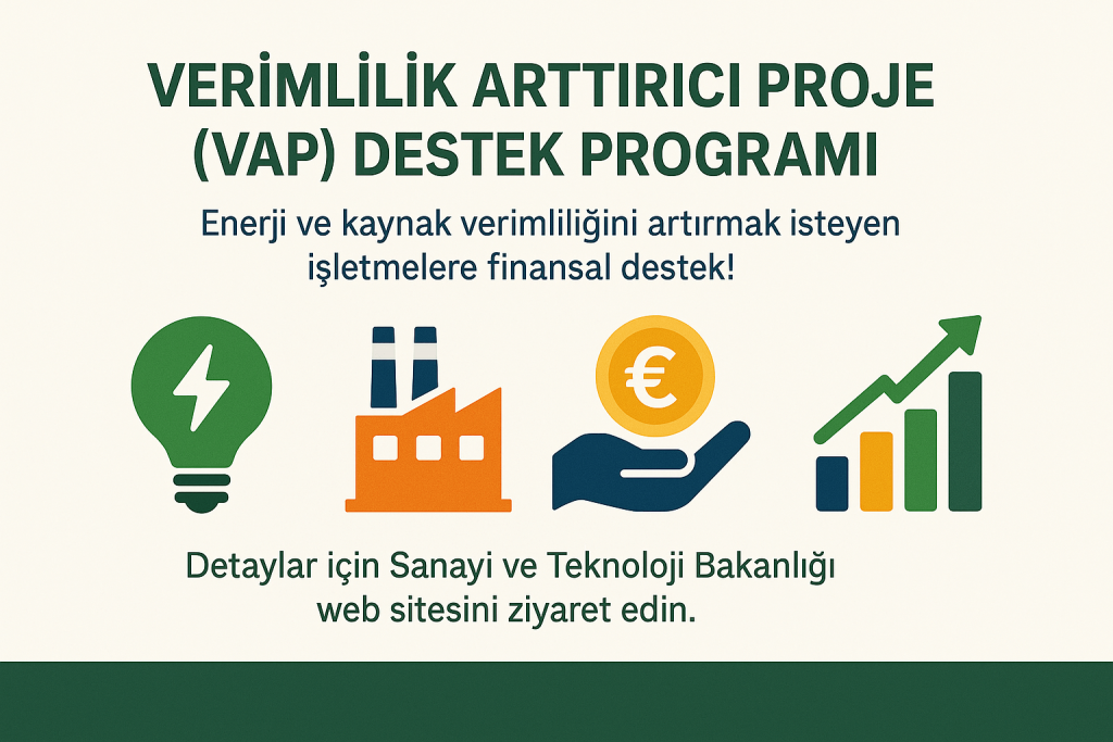 Verimlilik Arttırıcı Proje (VAP) Destek Programı başvuru kriterleri güncellendi 2 vap destek programi 2